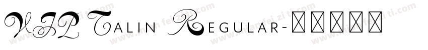VIP Talin Regular字体转换